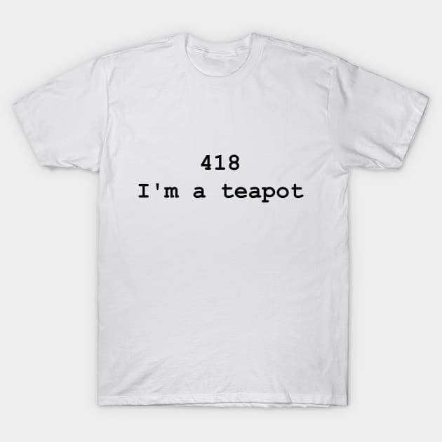 HTTP Response Status Codes 418 - Text Design for Programmers / Web Developers T-Shirt by JovyDesign